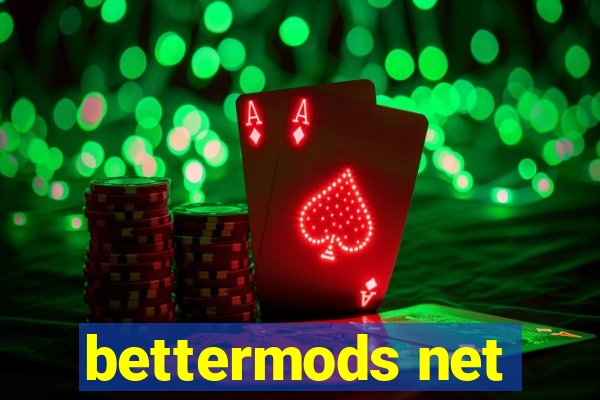 bettermods net